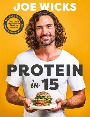 Protein in 15 by Joe Wicks